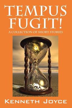 portada TEMPUS FUGIT! A Collection of Short Stories (in English)