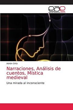 portada Narraciones, Análisis de Cuentos, Mística Medieval: Una Mirada al Inconsciente (in Spanish)