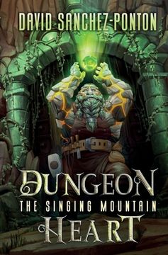portada Dungeon Heart: The Singing Mountain (in English)