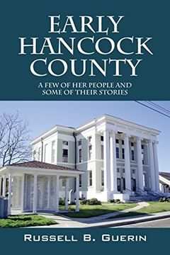 portada Early Hancock County: A Few of Her People and Some of Their Stories (in English)
