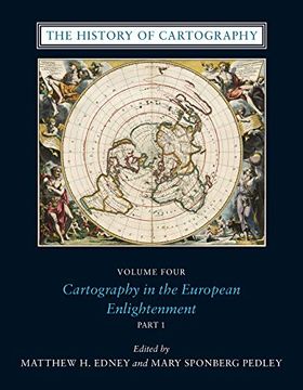 portada The History of Cartography, Volume 4: Cartography in the European Enlightenment (Volume 4) (en Inglés)