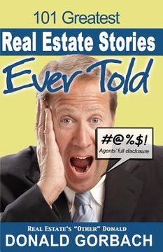 portada 101 greatest real estate stories ever told (en Inglés)