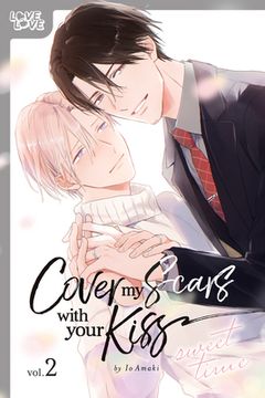 portada Cover My Scars with Your Kiss, Volume 2: Sweet Time (en Inglés)