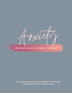 portada Anxiety: Mental Health & Music Therapy Journal (en Inglés)