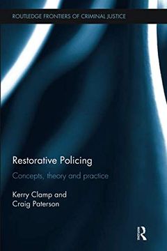 portada Restorative Policing: Concepts, Theory and Practice (Routledge Frontiers of Criminal Justice) (en Inglés)