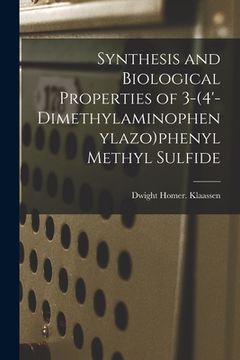 portada Synthesis and Biological Properties of 3-(4'-dimethylaminophenylazo)phenyl Methyl Sulfide (en Inglés)