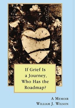 portada If Grief is a Journey, Who Has the Roadmap (en Inglés)
