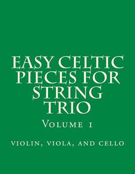 portada Easy Celtic Pieces For String Trio vol.1: violin, viola, and cello (en Inglés)