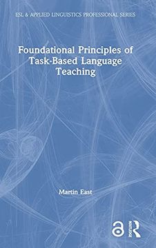 portada Foundational Principles of Task-Based Language Teaching (Esl & Applied Linguistics Professional Series) (en Inglés)