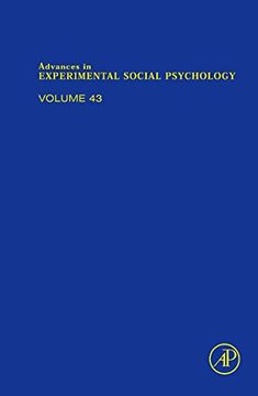 portada Advances in Experimental Social Psychology, Volume 43 (en Inglés)