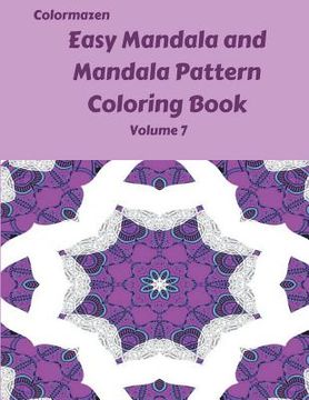 portada Easy Mandala and Mandala Pattern Coloring Book Volume 7 (en Inglés)