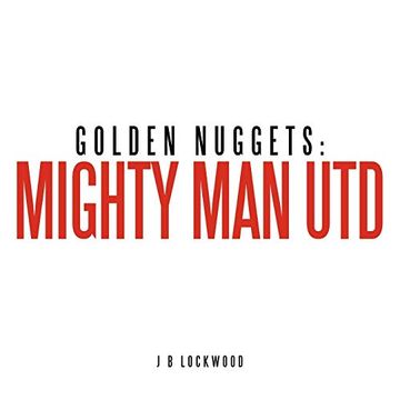 portada Golden Nuggets: Mighty man utd (in English)