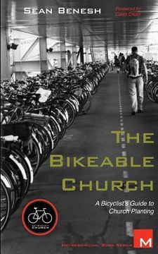portada The Bikeable Church: A Bicyclist's Guide to Church Planting (en Inglés)