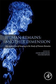portada Human Remains: Another Dimension: The Application of Imaging to the Study of Human Remains (in English)