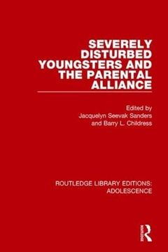 portada Severely Disturbed Youngsters and the Parental Alliance (en Inglés)