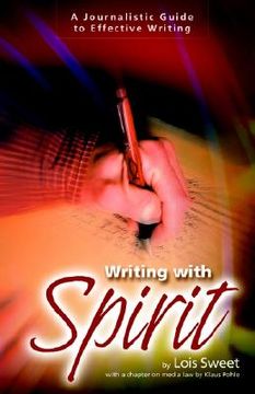 portada writing with spirit: a journalistic guide to effective writing (en Inglés)
