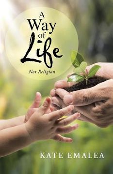 portada A Way of Life: Not Religion (in English)