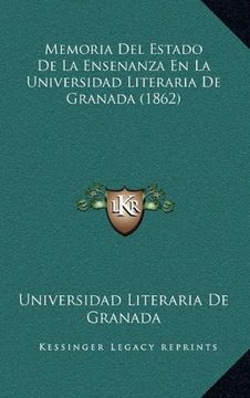 portada Memoria del Estado de la Ensenanza en la Universidad Literaria de Granada (1862)