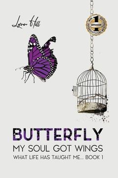 portada Butterfly - my Soul got Wings: What Life has Taught me (en Inglés)