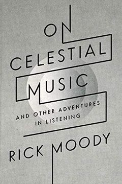 portada On Celestial Music: And Other Adventures in Listening (in English)