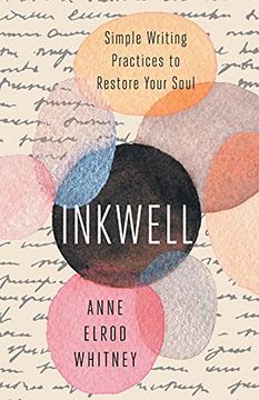 portada Inkwell: Simple Writing Practices to Restore Your Soul