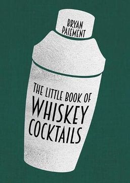 portada The Little Book of Whiskey Cocktails (en Inglés)