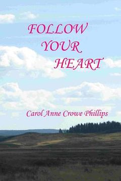 portada Follow Your Heart: Book I (en Inglés)