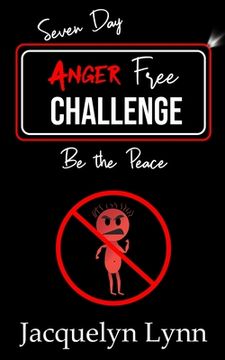 portada Seven Day Anger Free Challenge: Be the Peace (en Inglés)