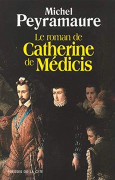 portada Le Roman de Catherine de Médicis