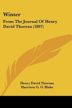 portada winter: from the journal of henry david thoreau (1897) (en Inglés)
