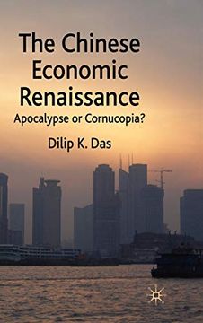 portada The Chinese Economic Renaissance: Apocalypse or Cornucopia? (in English)