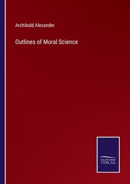 portada Outlines of Moral Science (en Inglés)