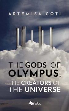 portada The Gods of Olympus, the Creators of the Universe (in English)