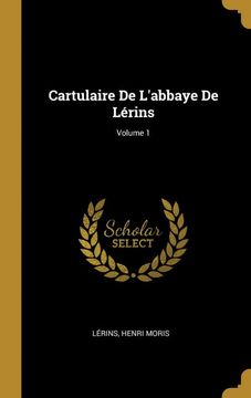 portada Cartulaire de L'abbaye de Lérins; Volume 1 