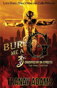 portada Bury me a g 3: Crucified by da Streets (in English)