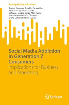 portada Social Media Addiction in Generation Z Consumers: Implications for Business and Marketing (en Inglés)