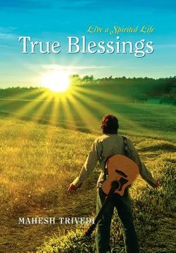 portada true blessings: live a spirited life (en Inglés)