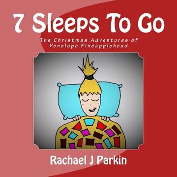 portada 7 Sleeps To Go: The Christmas Adventures of Penelope Pineapplehead