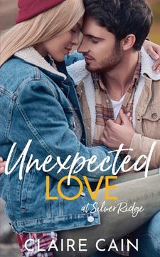 portada Unexpected Love at Silver Ridge: A Sweet Small Town Romance (en Inglés)