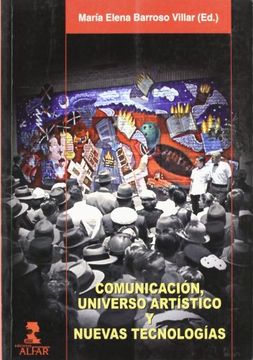 Comunicacion, universo artistico ynuevas tecnologias