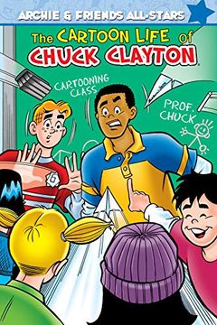 portada The Cartoon Life of Chuck Clayton (en Inglés)