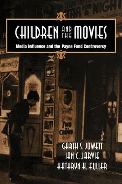 portada Children and the Movies: Media Influence and the Payne Fund Controversy (Cambridge Studies in the History of Mass Communication) (en Inglés)