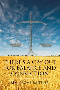 portada There's a Cry Out for Balance and Conviction (en Inglés)