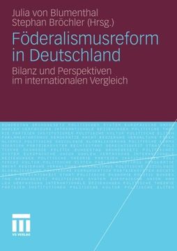 portada Föderalismusreform in Deutschland: Bilanz und Perspektiven im internationalen Vergleich (Schriften der Sektion Regierungssystem und Regieren in der ... für Politsche Wissenschaft) (German Edition)