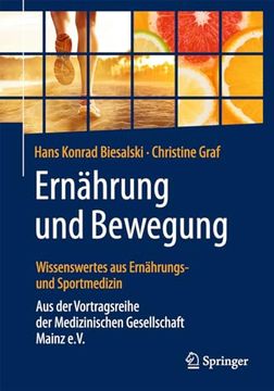portada Ernährung und Bewegung - Wissenswertes aus Ernährungs- und Sportmedizin: Aus der Vortragsreihe der Medizinischen Gesellschaft Mainz E. Vo (in German)