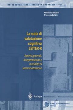portada La Scala Di Valutazione Cognitiva Leiter-R: Aspetti Generali, Interpretazione E Modalita Di Somministrazione (en Italiano)