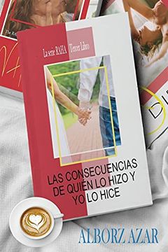 portada Las Consecuencias de Quién lo Hizo y yo lo Hice (3) (la Serie Raha) (in Spanish)