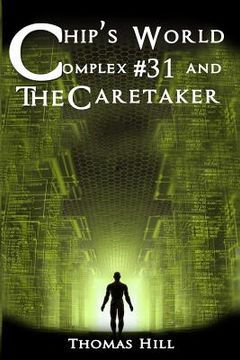 portada Chip's World: Complex #31 and The Caretaker