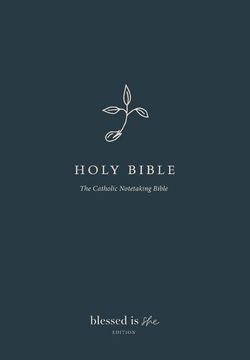portada The Catholic Notetaking Bible: Blessed is she Edition (Nabre) (en Inglés)