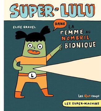 portada Los supertrastos: Superlulu - La mujer del ombligo biónico (in Spanish)